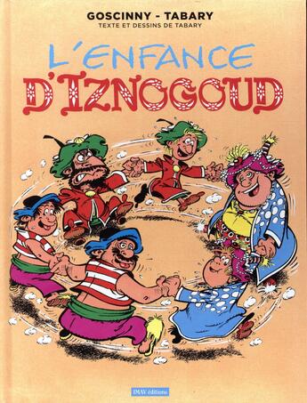 Couverture du livre « Iznogoud Tome 15 : l'enfance d'Iznogoud » de Jean Tabary et Rene Goscinny aux éditions Imav