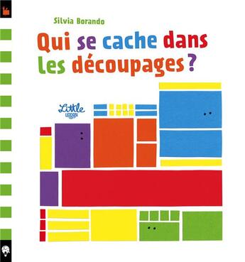 Couverture du livre « Qui se cache dans les découpages ? » de Silvia Borando aux éditions Little Urban