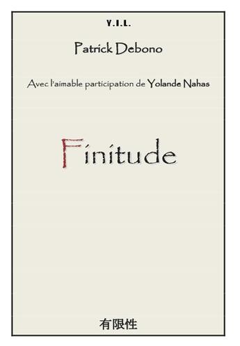 Couverture du livre « Finitude » de Patrick Debono aux éditions Yil