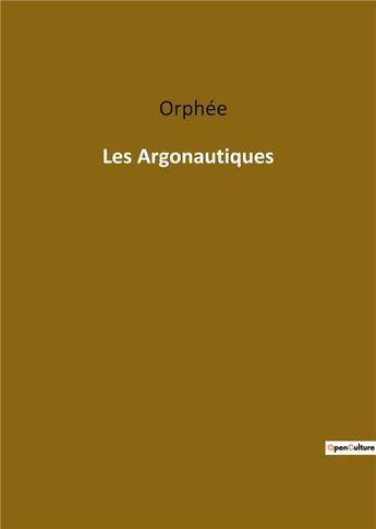 Couverture du livre « Les argonautiques » de Orphée aux éditions Culturea