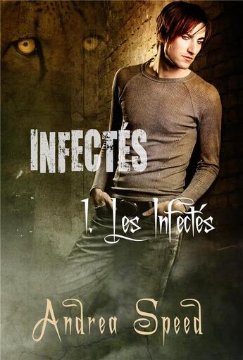 Couverture du livre « Les infectes » de Andrea Speed aux éditions Reines-beaux