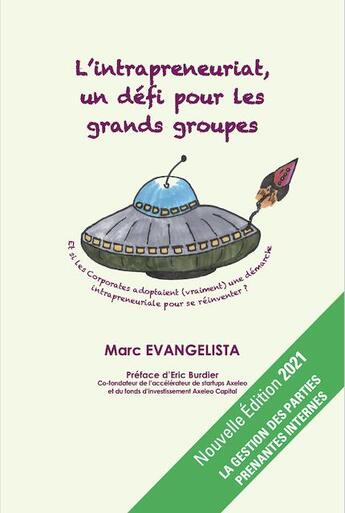 Couverture du livre « L'intrapreneuriat, un défi pour les grands groupes (édition 2021) » de Marc Evangelista aux éditions Librisphaera