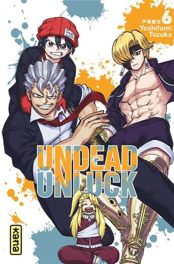 Couverture du livre « Undead unluck Tome 6 » de Yoshifumi Tozuka aux éditions Kana