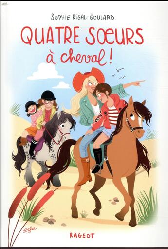 Couverture du livre « Quatre soeurs à cheval ! » de Sophie Rigal-Goulard aux éditions Rageot