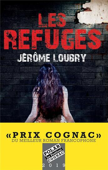 Couverture du livre « Les refuges » de Jerome Loubry aux éditions Calmann-levy