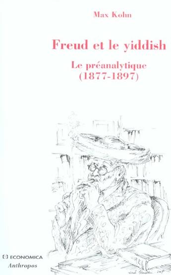 Couverture du livre « FREUD ET LE YIDDISH » de Max Kohn aux éditions Economica