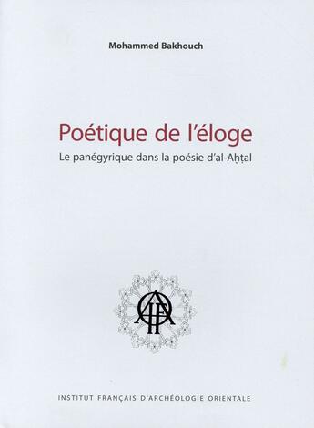 Couverture du livre « Poetique de l'eloge » de Bakhouch/Audebe aux éditions Ifao