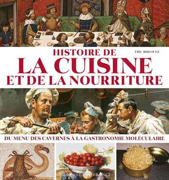 Couverture du livre « Histoire de la cuisine et de la nourriture » de Eric Birlouez aux éditions Ouest France