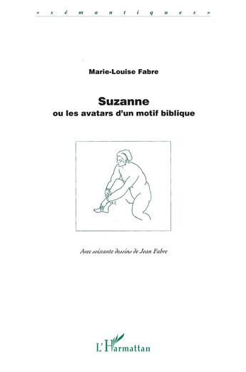 Couverture du livre « SUZANNE OU LES AVATARS D'UN MOTIF BIBLIQUE » de Marie-Louise Fabre aux éditions L'harmattan