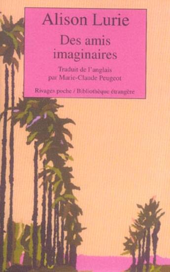 Couverture du livre « Des amis imaginaires » de Lurie Alison aux éditions Rivages