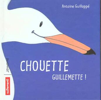 Couverture du livre « Chouette Guillemerte » de Antoine Guilloppe aux éditions Autrement