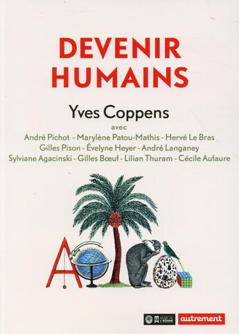 Couverture du livre « Devenir humains » de Yves Coppens aux éditions Autrement