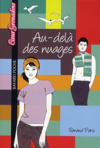 Couverture du livre « Coeur grenadine t.371 ; au delà des nuages » de Claude Merle aux éditions Bayard Jeunesse