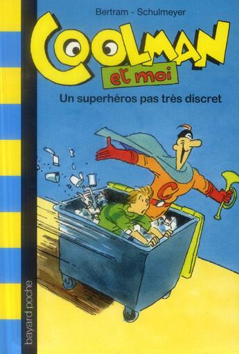 Couverture du livre « Un superhéros pas très discret » de Rudiger Bertram et Heribert Schulmeyer aux éditions Bayard Jeunesse