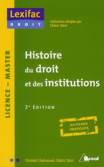 Couverture du livre « Histoire du droit et des institutions » de Chaineaud Tahri et Urbe Condita aux éditions Breal