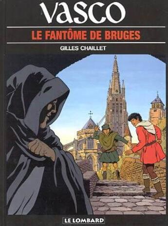 Couverture du livre « Vasco T.15 ; le fantôme de Bruges » de Gilles Chaillet aux éditions Lombard