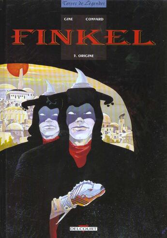 Couverture du livre « Finkel Tome 5 ; origine » de Convard+Gine aux éditions Delcourt