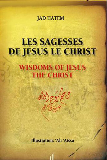 Couverture du livre « Sagesses de Jésus le Christ » de Jad Hatem aux éditions Albouraq