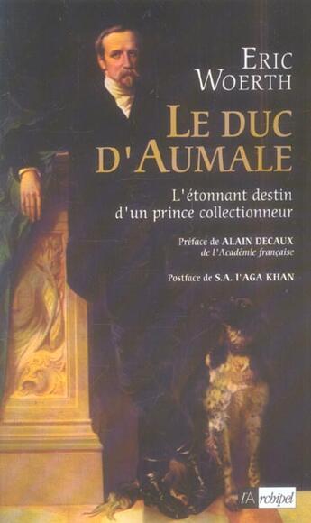 Couverture du livre « Le duc d aumale » de Eric Woerth aux éditions Archipel