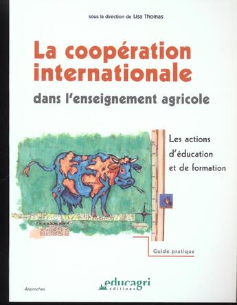 Couverture du livre « La coopération internationale dans l'enseignement agricole » de Thomas aux éditions Educagri