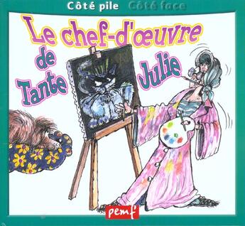 Couverture du livre « Une journée avec un artiste ; le chef d'oeuvre de tante julie » de  aux éditions Pemf