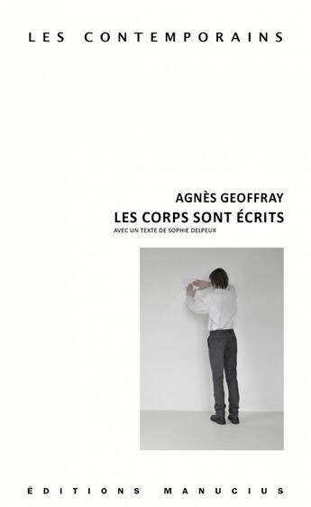 Couverture du livre « Les corps sont écrits » de Agnes Geoffray aux éditions Manucius