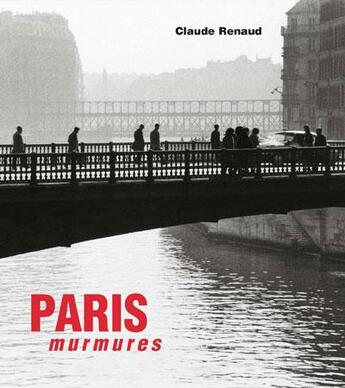 Couverture du livre « Paris murmures » de Claude Renaud aux éditions Alternatives