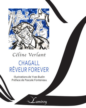 Couverture du livre « Chagall rêveur forever » de Celine Verlant aux éditions Editions Lamiroy