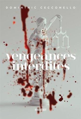 Couverture du livre « Vengeances interdites » de Dominic Cecconello aux éditions Crescendo