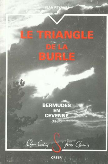 Couverture du livre « Le triangle de la burle bermudes en cevenne » de Jean Peyrard aux éditions Creer