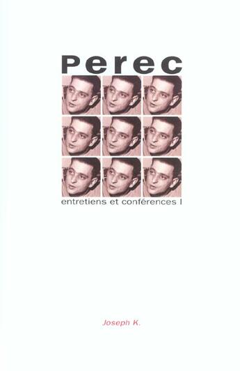 Couverture du livre « Entretiens et conferences tome 1. » de Georges Perec aux éditions Joseph K