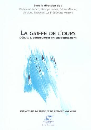 Couverture du livre « La griffe de l'ours - debats et controverses en environnement » de  aux éditions Presses De L'ecole Des Mines