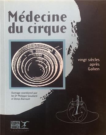 Couverture du livre « Medecine du cirque - vingt siecles apres galien » de  aux éditions L'entretemps