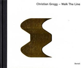 Couverture du livre « Walk the line - allemand/francais » de Grogg Christian aux éditions Benteli