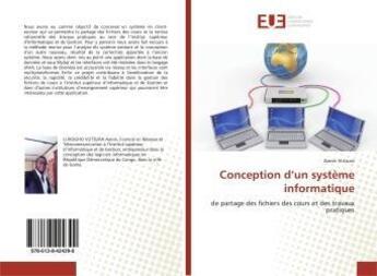 Couverture du livre « Conception d'un système informatique : de partage des fichiers des cours et des travaux pratiques » de Aaron Vutsura aux éditions Editions Universitaires Europeennes