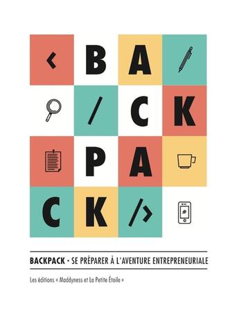 Couverture du livre « Backpack » de La Petite Etoile et Maddyness aux éditions Librinova