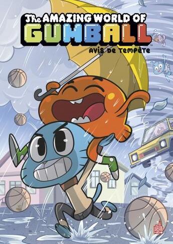 Couverture du livre « Le monde incroyable de Gumball Tome 5 : avis de tempête » de Megan Brennan et Frank Gibson et Katie Farina et Tyson Hesse aux éditions Urban Comics