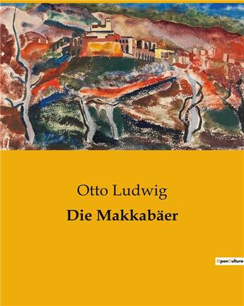 Couverture du livre « Die Makkabäer » de Ludwig Otto aux éditions Culturea