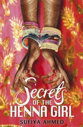 Couverture du livre « Secrets of the Henna Girl » de Ahmed Sufiya aux éditions Penguin Books Ltd Digital