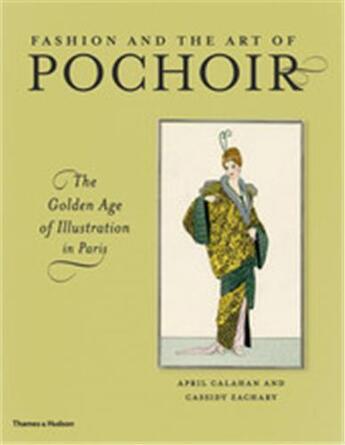 Couverture du livre « Fashion and the art of pochoir » de Calahan April aux éditions Thames & Hudson