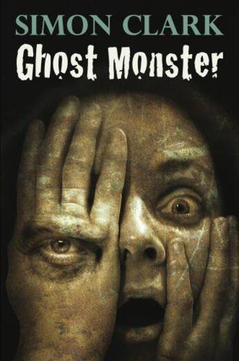 Couverture du livre « Ghost Monster » de Simon Clark aux éditions Hale Robert Digital