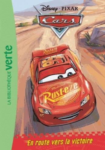 Couverture du livre « Cars Tome 1 : en route vers la victoire » de Disney aux éditions Hachette Jeunesse