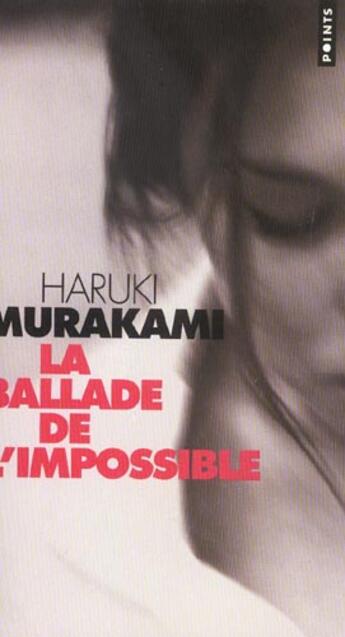 Couverture du livre « Ballade De L'Impossible (La) » de Haruki Murakami aux éditions Points