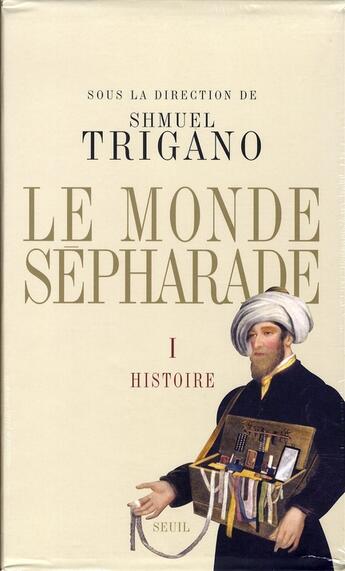 Couverture du livre « Le monde sépharade » de Shmuel Trigano aux éditions Seuil