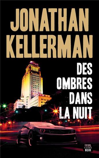 Couverture du livre « Des ombres dans la nuit » de Jonathan Kellerman aux éditions Seuil