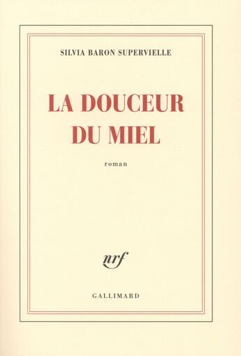 Couverture du livre « La douceur du miel » de Silvia Baron Supervielle aux éditions Gallimard