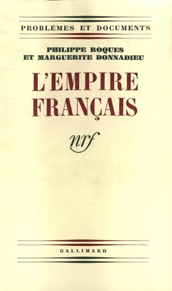 Couverture du livre « L'empire francais » de Donnadieu/Roques aux éditions Gallimard