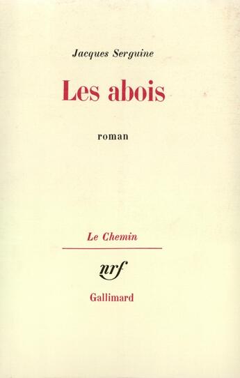 Couverture du livre « Les Abois » de Jacques Serguine aux éditions Gallimard