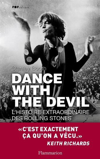 Couverture du livre « Dance with the devil ; l'histoire extraordinaire des Rolling Stones » de Stanley Booth aux éditions Flammarion