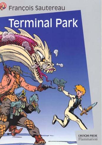 Couverture du livre « Terminal park » de Francois Sautereau aux éditions Pere Castor